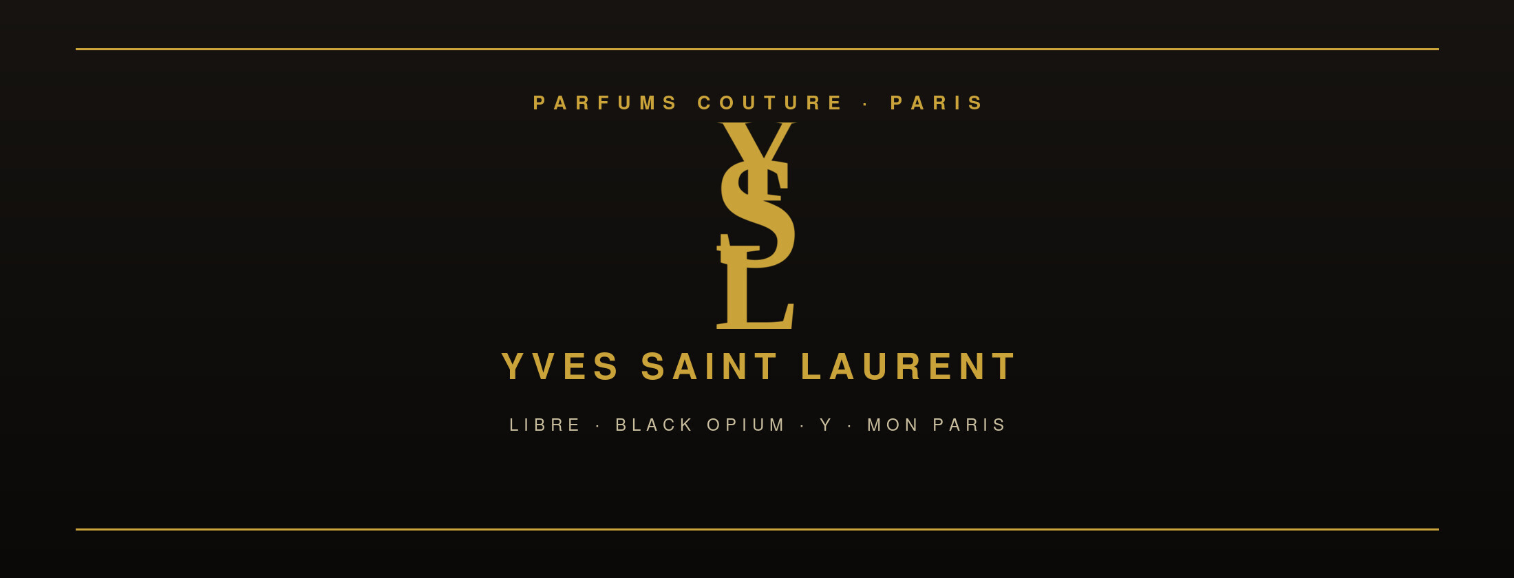 Parfums couture, Libre, Black Opium et Y