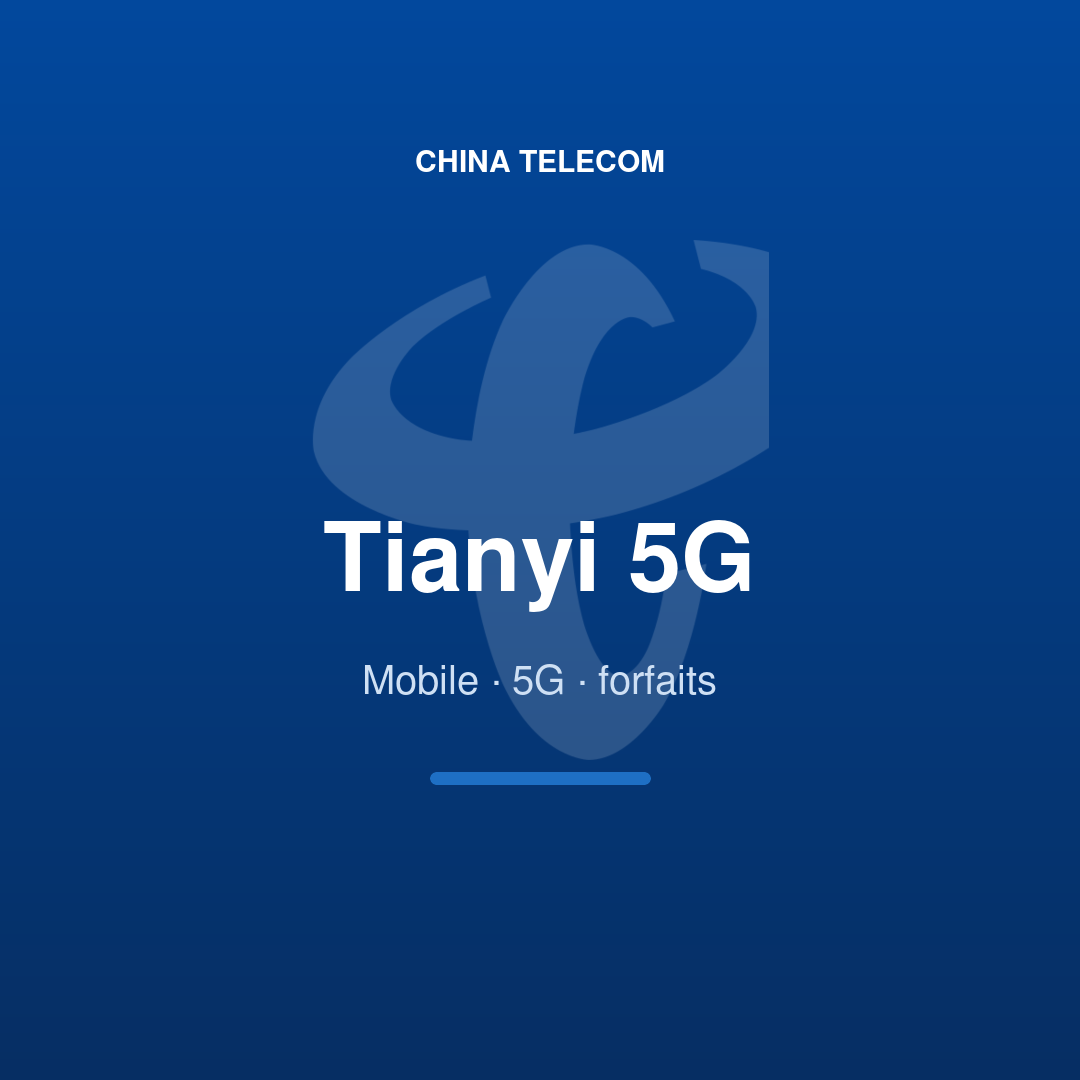 Tianyi — Mobile & 5G