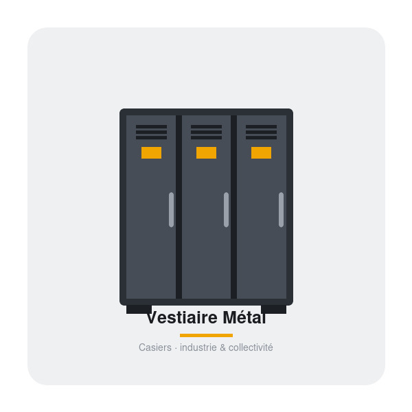 Vestiaire Métal